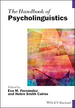 Télécharger le livre :  The Handbook of Psycholinguistics