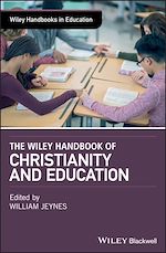 Télécharger le livre :  The Wiley Handbook of Christianity and Education