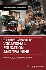 Télécharger le livre :  The Wiley Handbook of Vocational Education and Training