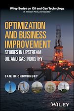 Télécharger le livre :  Optimization and Business Improvement Studies in Upstream Oil and Gas Industry