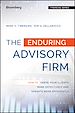 Télécharger le livre :  The Enduring Advisory Firm