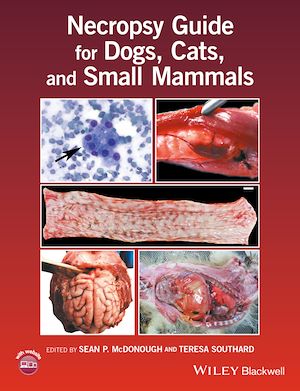 Téléchargez le livre :  Necropsy Guide for Dogs, Cats, and Small Mammals