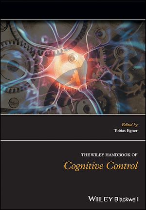 Download the eBook: The Wiley Handbook of Cognitive Control