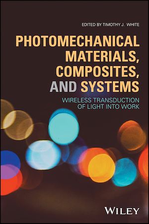 Téléchargez le livre :  Photomechanical Materials, Composites, and Systems