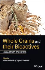 Télécharger le livre :  Whole Grains and their Bioactives