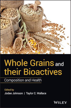 Téléchargez le livre :  Whole Grains and their Bioactives
