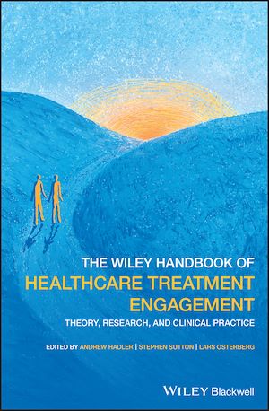 Download the eBook: The Wiley Handbook of Healthcare Treatment Engagement