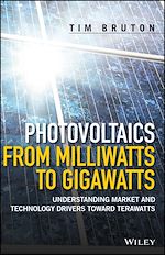 Télécharger le livre :  Photovoltaics from Milliwatts to Gigawatts