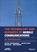Télécharger le livre :  The Technology and Business of Mobile Communications