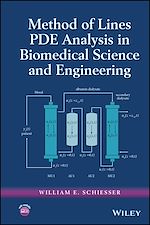 Télécharger le livre :  Method of Lines PDE Analysis in Biomedical Science and Engineering