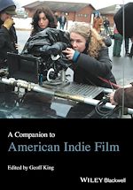 Télécharger le livre :  A Companion to American Indie Film