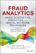 Télécharger le livre :  Fraud Analytics Using Descriptive, Predictive, and Social Network Techniques