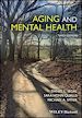 Télécharger le livre :  Aging and Mental Health