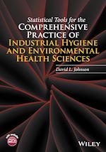 Télécharger le livre :  Statistical Tools for the Comprehensive Practice of Industrial Hygiene and Environmental Health Sciences