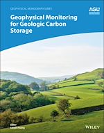 Télécharger le livre :  Geophysical Monitoring for Geologic Carbon Storage