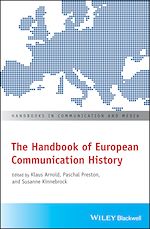 Télécharger le livre :  The Handbook of European Communication History