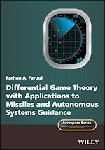 Télécharger le livre :  Differential Game Theory with Applications to Missiles and Autonomous Systems Guidance