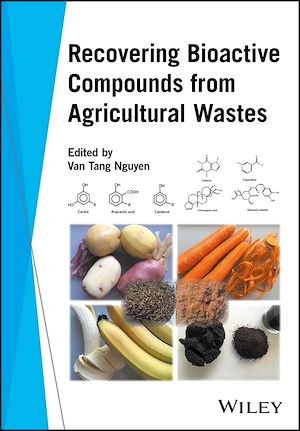 Téléchargez le livre :  Recovering Bioactive Compounds from Agricultural Wastes