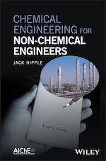 Télécharger le livre :  Chemical Engineering for Non-Chemical Engineers