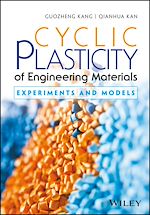 Télécharger le livre :  Cyclic Plasticity of Engineering Materials
