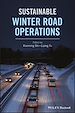 Télécharger le livre :  Sustainable Winter Road Operations
