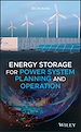 Télécharger le livre :  Energy Storage for Power System Planning and Operation