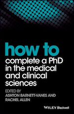 Télécharger le livre :  How to Complete a PhD in the Medical and Clinical Sciences