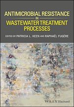 Télécharger le livre :  Antimicrobial Resistance in Wastewater Treatment Processes