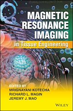 Télécharger le livre :  Magnetic Resonance Imaging in Tissue Engineering