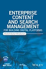 Télécharger le livre :  Enterprise Content and Search Management for Building Digital Platforms