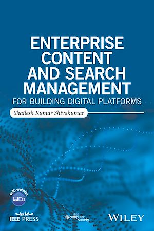 Téléchargez le livre :  Enterprise Content and Search Management for Building Digital Platforms