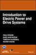 Télécharger le livre :  Introduction to Electric Power and Drive Systems