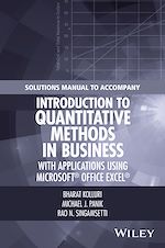 Télécharger le livre :  Solutions Manual to Accompany Introduction to Quantitative Methods in Business: with Applications Using Microsoft Office Excel