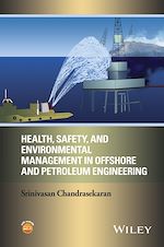 Télécharger le livre :  Health, Safety, and Environmental Management in Offshore and Petroleum Engineering