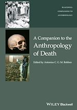 Télécharger le livre :  A Companion to the Anthropology of Death