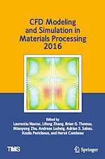 Télécharger le livre :  CFD Modeling and Simulation in Materials Processing 2016