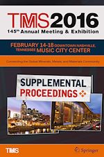 Télécharger le livre :  TMS 2016 145th Annual Meeting & Exhibition, Annual Meeting Supplemental Proceedings