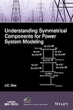 Télécharger le livre :  Understanding Symmetrical Components for Power System Modeling