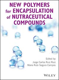Téléchargez le livre :  New Polymers for Encapsulation of Nutraceutical Compounds