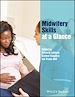 Télécharger le livre :  Midwifery Skills at a Glance