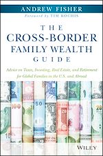 Télécharger le livre :  The Cross-Border Family Wealth Guide
