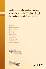Télécharger le livre :  Additive Manufacturing and Strategic Technologies in Advanced Ceramics