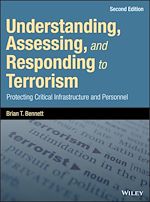 Télécharger le livre :  Understanding, Assessing, and Responding to Terrorism