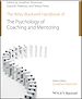 Télécharger le livre :  The Wiley-Blackwell Handbook of the Psychology of Coaching and Mentoring