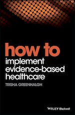 Télécharger le livre :  How to Implement Evidence-Based Healthcare