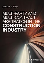 Télécharger le livre :  Multi-Party and Multi-Contract Arbitration in the Construction Industry