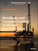 Télécharger le livre :  Metallurgy and Corrosion Control in Oil and Gas Production
