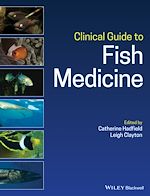 Télécharger le livre :  Clinical Guide to Fish Medicine