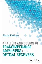 Télécharger le livre :  Analysis and Design of Transimpedance Amplifiers for Optical Receivers
