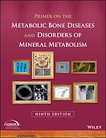 Télécharger le livre :  Primer on the Metabolic Bone Diseases and Disorders of Mineral Metabolism